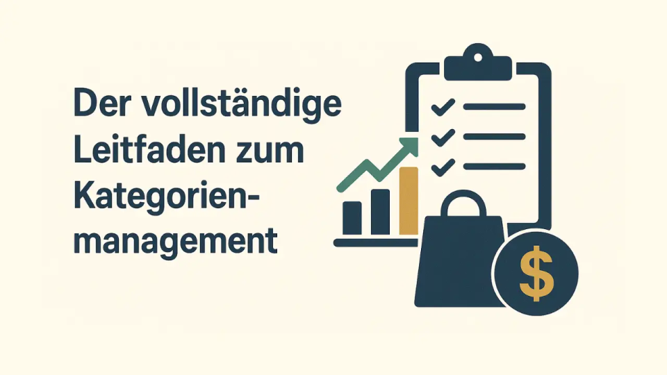 Der vollständige Leitfaden zum Kategoriemanagement