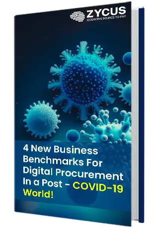 4 New Business Benchmarks For Digital Procurement In a Post- COVID-19 World!