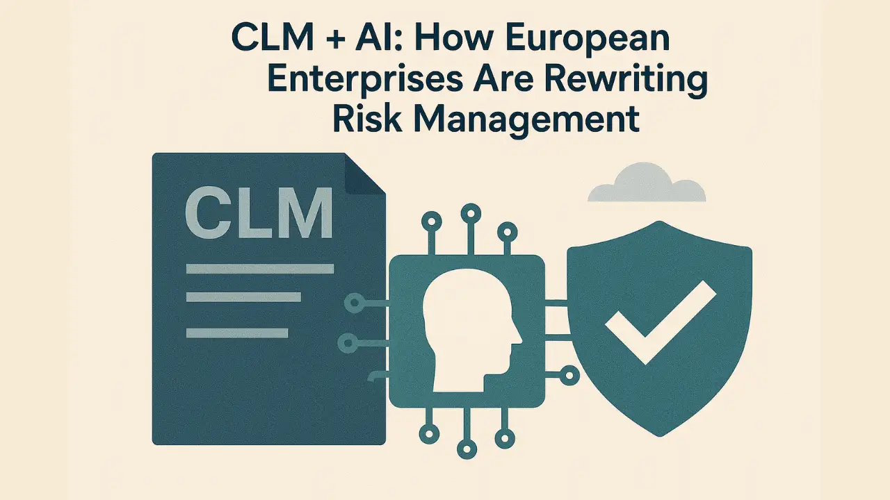 AI-Powered CLM Europe: Transforming Contract Risk Management