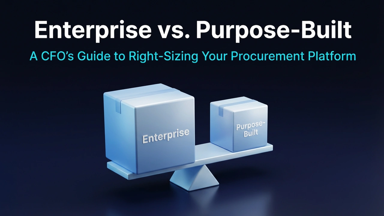 Enterprise vs purpose-built procurement